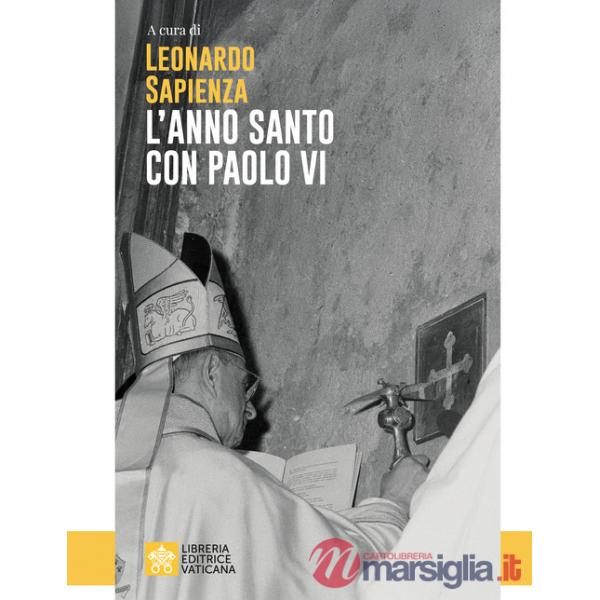 Anno santo con Paolo VI (L')