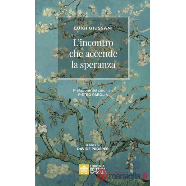 Incontro che accende la speranza (L')