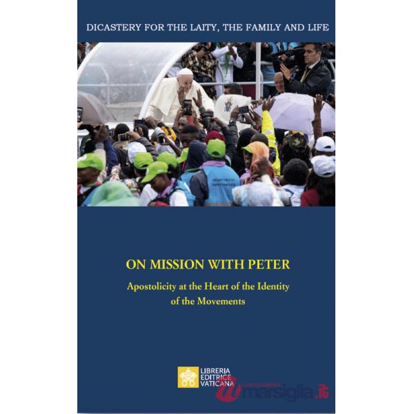On mission with Peter. Apostolicity at the heart of the identity of the movements