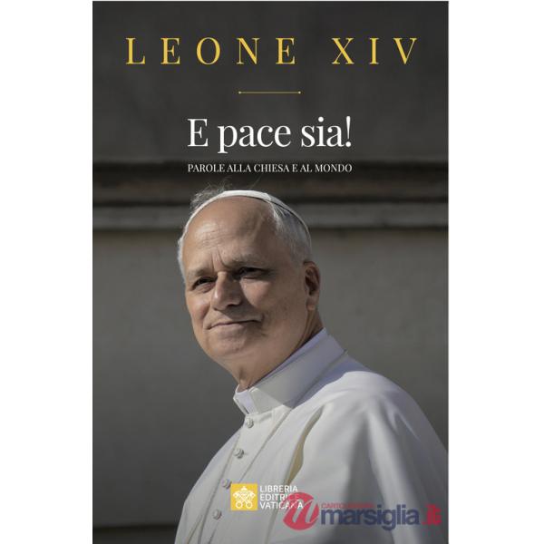 E pace sia! Parole alla Chiesa e al mondo
