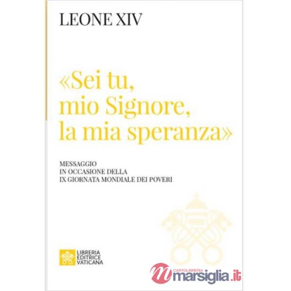 Sei tu, mio Signore, la mia speranza