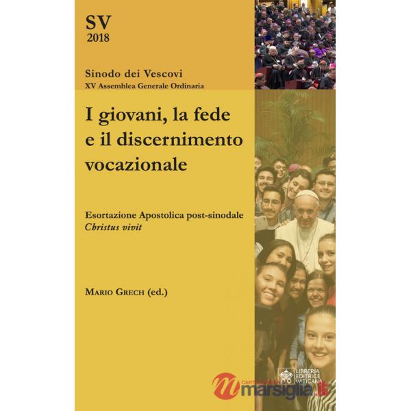 Giovani, la fede e il discernimento vocazionale. Esortazione apostolica post-sinodale «Christus vivit» (I)