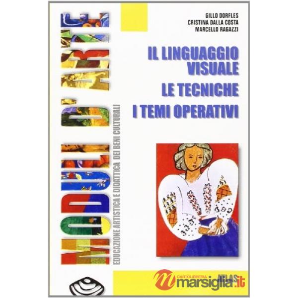 MODULI D'ARTE LINGUAGGIO VISUALE-LE TECNICHE