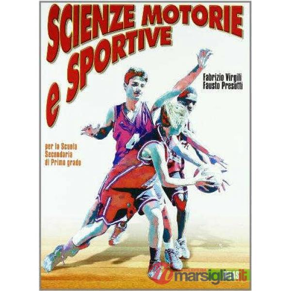 SCIENZE MOTORIE E SPORTIVE TESTO BASE + AUTOVERIFICHE