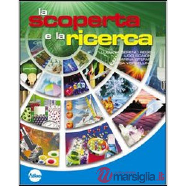 LA SCOPERTA E LA RICERCA TOMI A B C + LABORATORIO