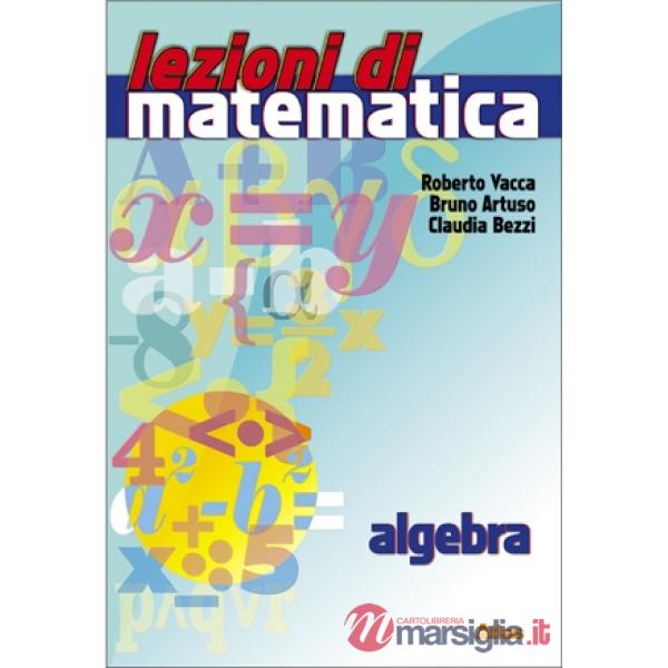 LEZIONI DI MATEMATICA ALGEBRA