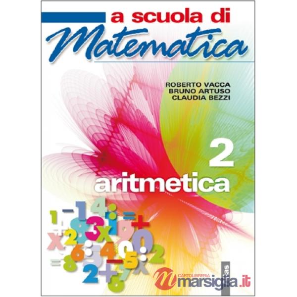 A SCUOLA DI MATEMATICA ARITMETICA 2