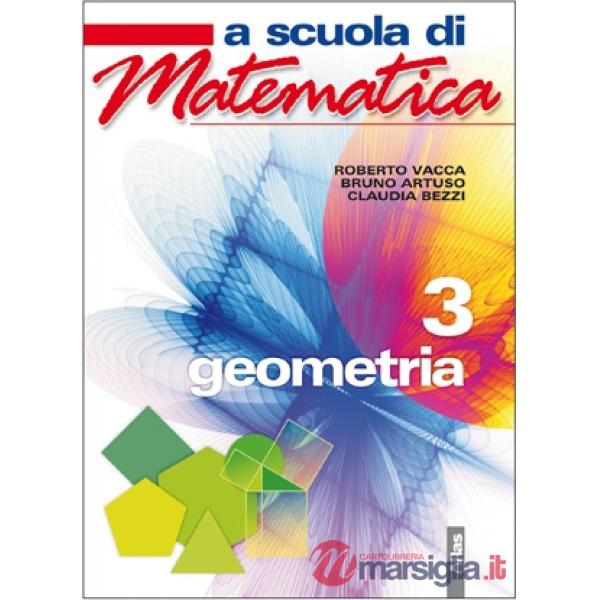 A SCUOLA DI MATEMATICA GEOMETRIA 3