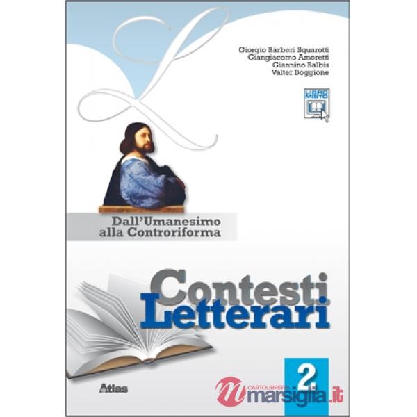 CONTESTI LETTERARI 2 DALL'UMANESIMO ALLA CONTRORIF