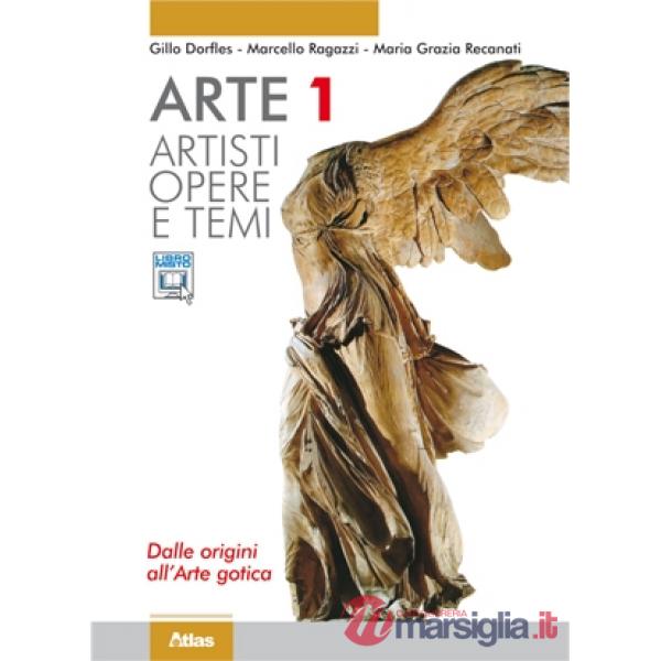 ARTE 1 DALLE ORIGINI ALL'ARTE GOTICA