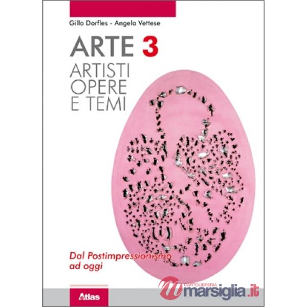 ARTE 3 DAL POSTIMPRESSIONISMO AD OGGI