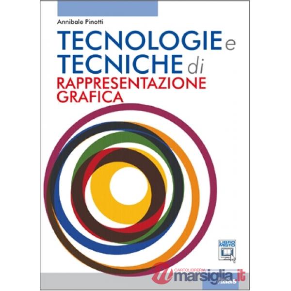 TECNOLOGIE E TECNICHE DI RAPPRESENTAZIONE GRAFICA