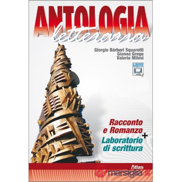 ANTOLOGIA LETTERARIA RACCONTO E ROMANZO + LABORATORIO