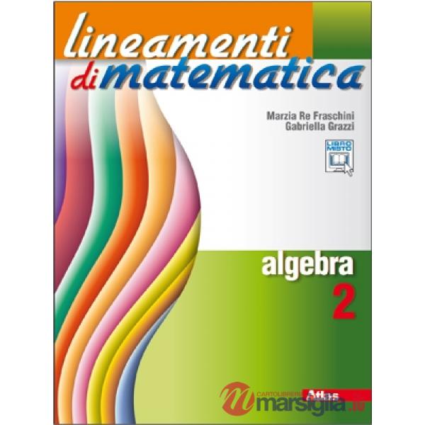 LINEAMENTI DI MATEMATICA ALGEBRA 2