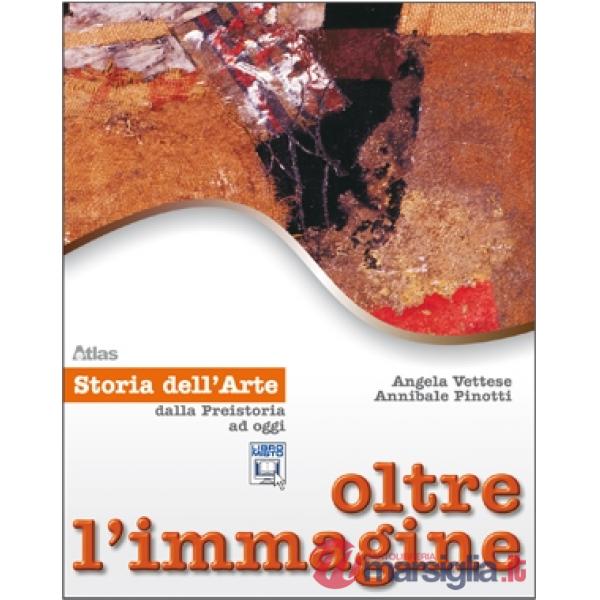 OLTRE L'IMMAGINE VOLUME UNICO STORIA ARTE 1/2 + 30