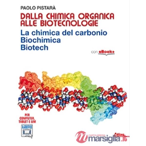 DALLA CHIMICA ORGANICA ALLE BIOTECNOLOGIE
