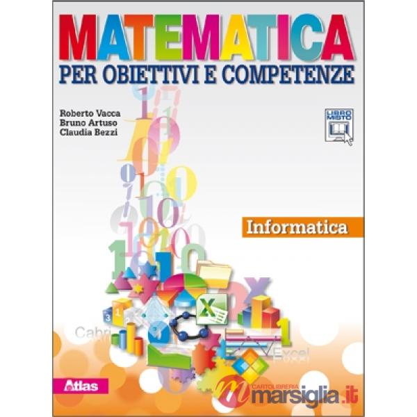 MATEMATICA PER OBIETTIVI E COMPETENZE INFORMATICA