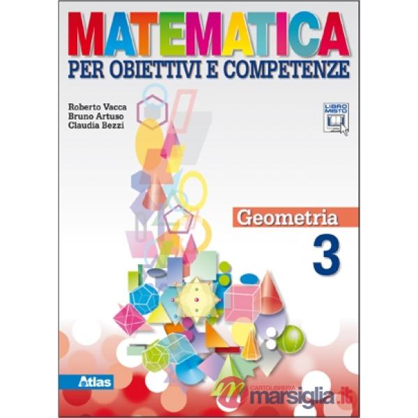 MATEMATICA PER OBIETTIVI E COMPETENZE GEOMETRIA 3