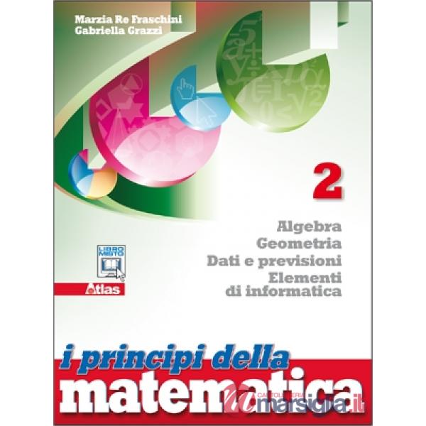I PRINCIPI DELLA MATEMATICA 2 ALGEBRA GEOMETRIA DA