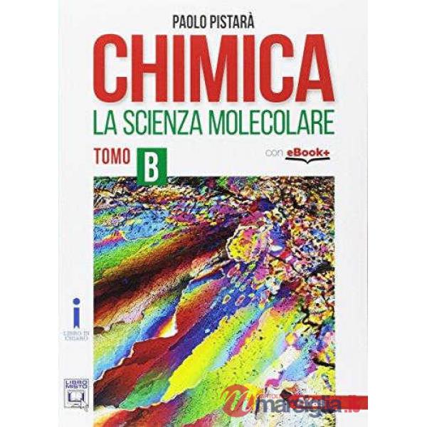 CHIMICA-LA SCIENZA MOLECOLARE TOMO B