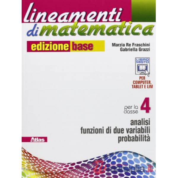 LINEAMENTI MATEMATICA EDIZIONE BASE 4 (I.P.C.)