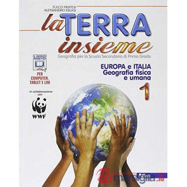 LA TERRA INSIEME 1 (2 TOMI) (SENZA REGIONI)