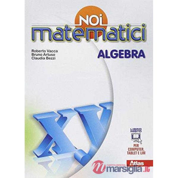NOI MATEMATICI: ALGEBRA + LABORATORIO 3