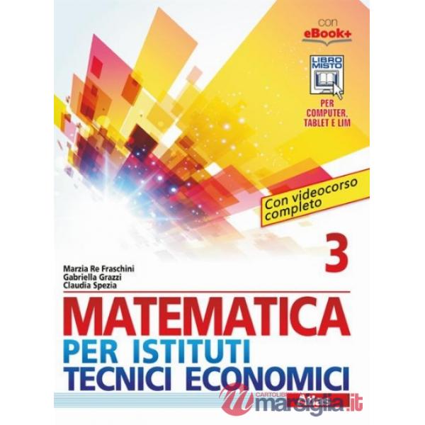 MATEMATICA PER IST. TEC. ECON. 3 SECONDO BIENNIO