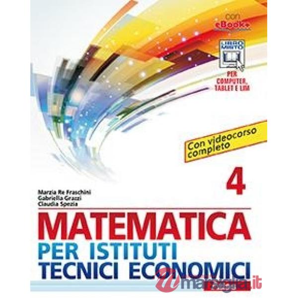 MATEMATICA PER IST. TEC. ECON. 4 SECONDO BIENNIO