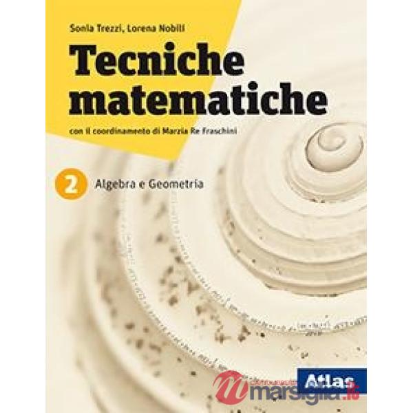 TECNICHE MATEMATICHE 2 - 2 TOMI ED. INTEGRATA + LAB.