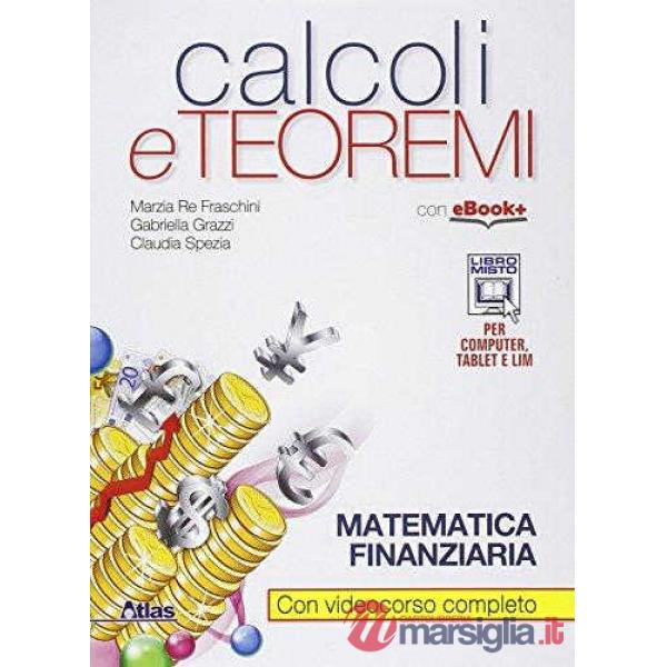 CALCOLI E TEOREMI MATEMATICA FINANZIARIA