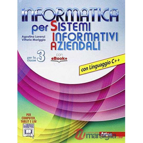 INFORMATICA X S. I. A. CLASSE 3 LINGUAGGIO C++