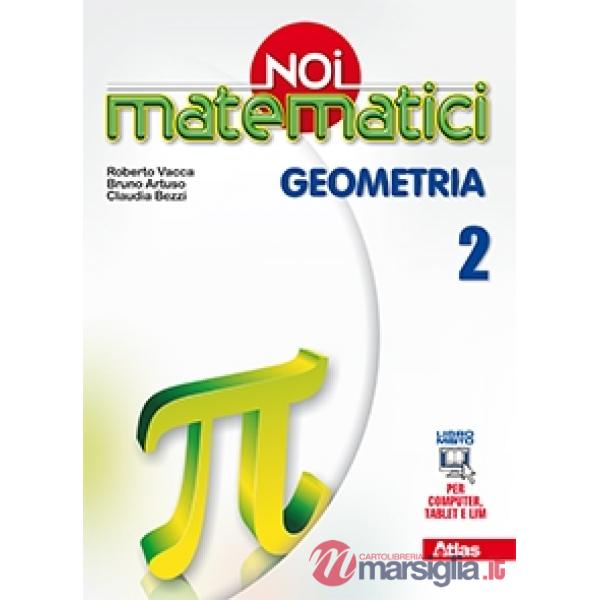 NOI MATEMATICI: GEOMETRIA 2