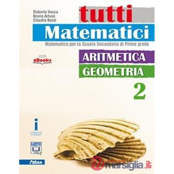 TUTTI MATEMATICI. MATEMATICA ARITM. 2 GEOMETRIA 2