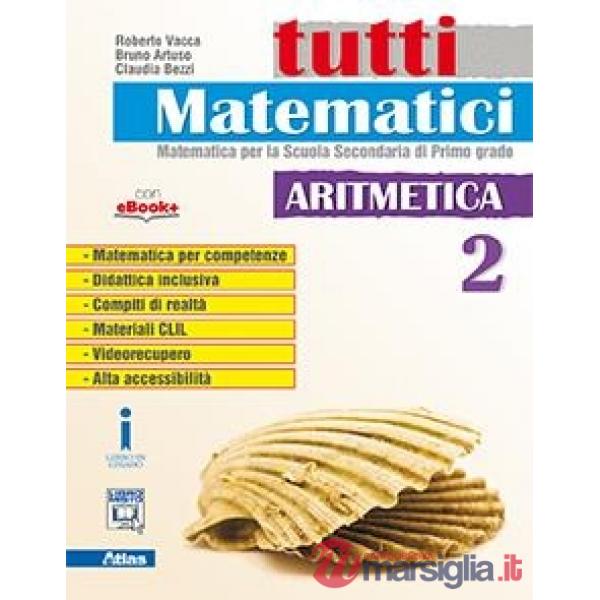 TUTTI MATEMATICI. ARITMETICA 2 + EB