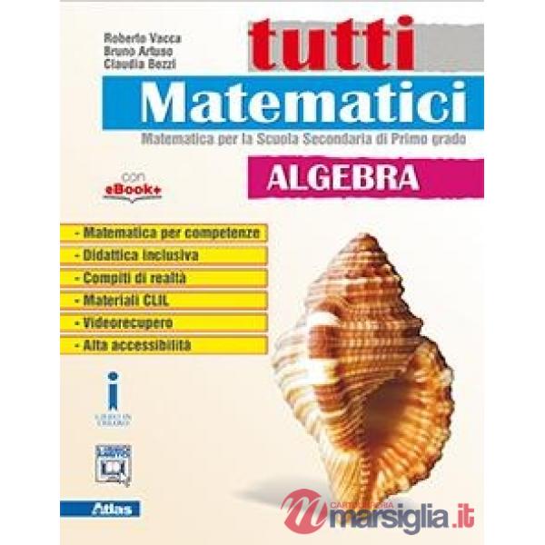 TUTTI MATEMATICI. ALGEBRA
