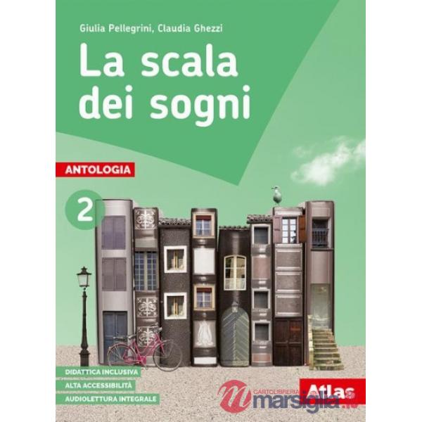 LA SCALA DEI SOGNI 2 + QUADERNO + VOL. LETTERATURA
