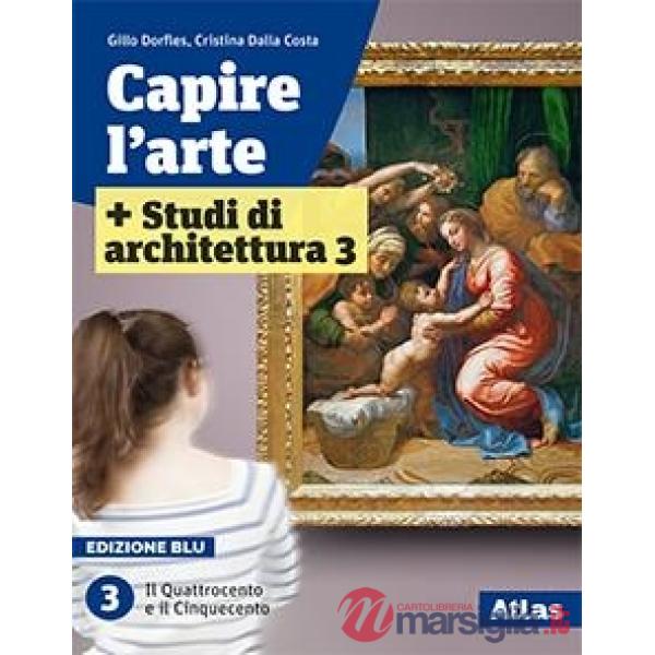 CAPIRE L'ARTE BLU 3 - 2 TOMI + FASCIC. STUDI DI ARCH