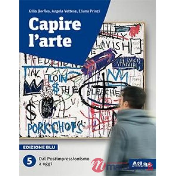 CAPIRE L'ARTE BLU 5 PER LIC. SCIENT. SENZA FASCIOLO