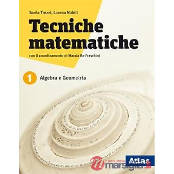 TECNICHE MATEMATICHE 1 ED. INT. SENZA LABORATORIO