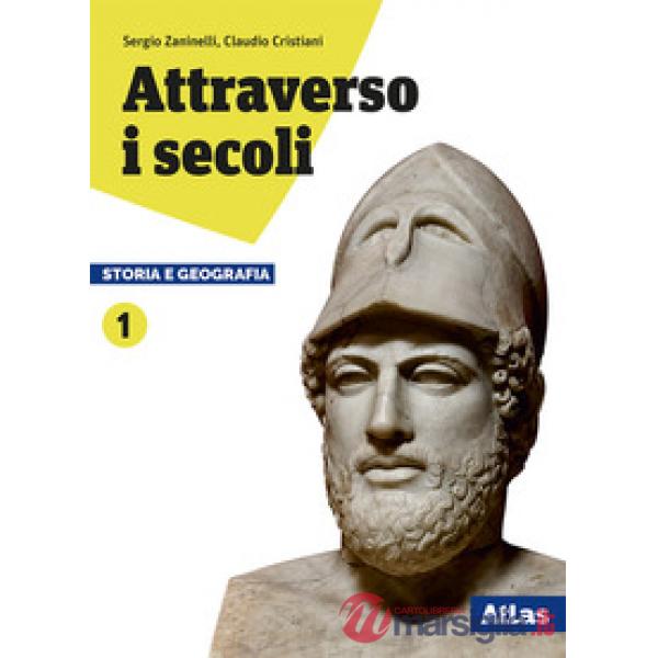 ATTRAVERSO I SECOLI STORIA E GEOGRAFIA 1