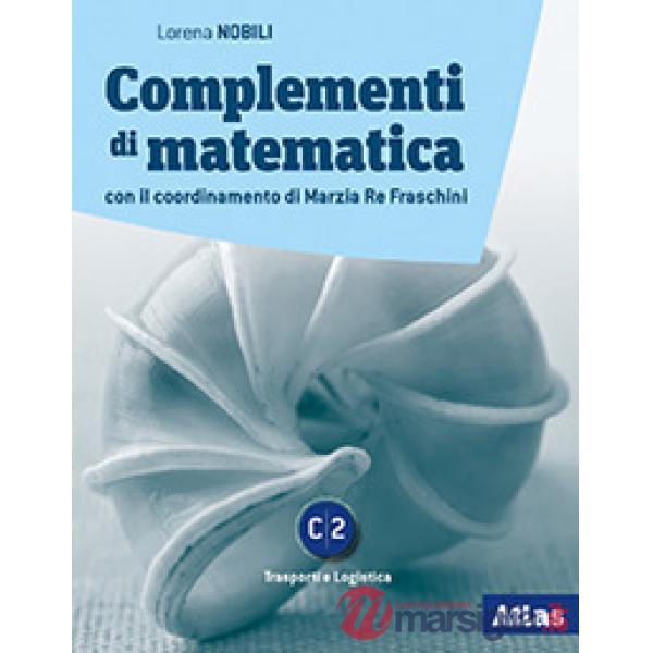 TECNICHE MATEMATICHE ITT - COMPLEMENTI DI MATEMATICA