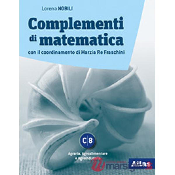 TECNICHE MATEMATICHE ITT - COMPLEMENTI DI MATEMATICA