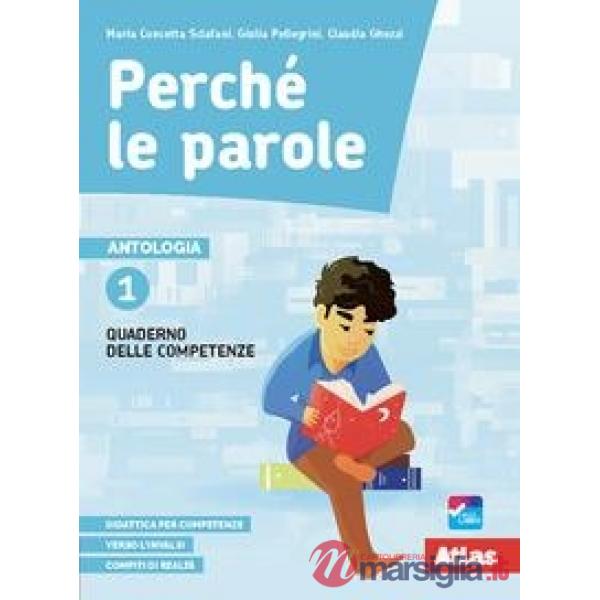 PERCHE LE PAROLE - QUADERNO DELLE COMPETENZE 1