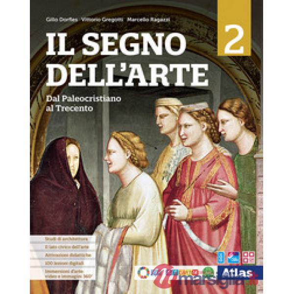 IL SEGNO DELL'ARTE 2 - DAL PALEOCRISTIANO AL TRECENTO