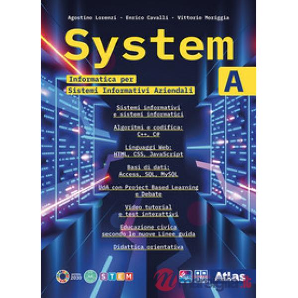 SYSTEM A - SECONDO BIENNIO (TRIENNIO SISTEMI INFORMATIVI AZIENDALI)