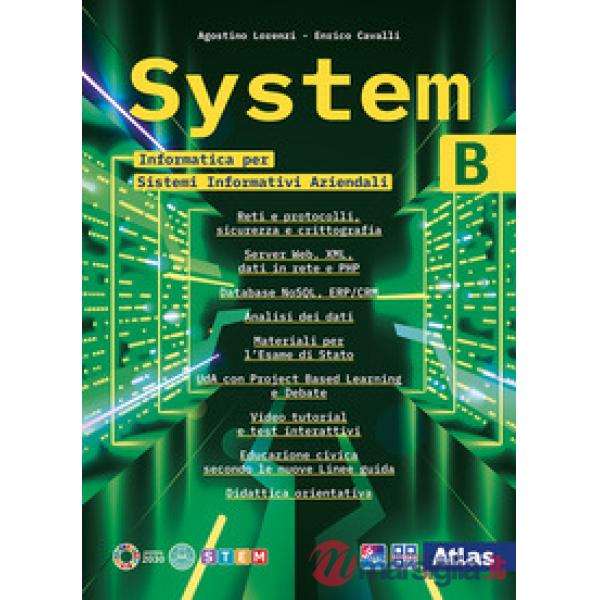 SYSTEM B - QUINTO ANNO (TRIENNIO SISTEMI INFORMATIVI AZIENDALI)