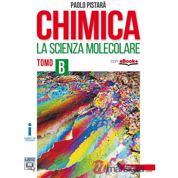 CHIMICA LA SCIENZA MOLECOLARE B