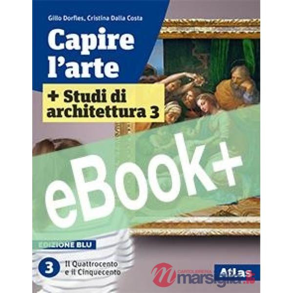 CAPIRE L'ARTE - EDIZIONE BLU - CON STUDI DI ARCHITETTURA