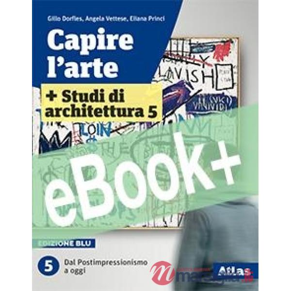 CAPIRE L'ARTE - EDIZIONE BLU - CON STUDI DI ARCHITETTURA